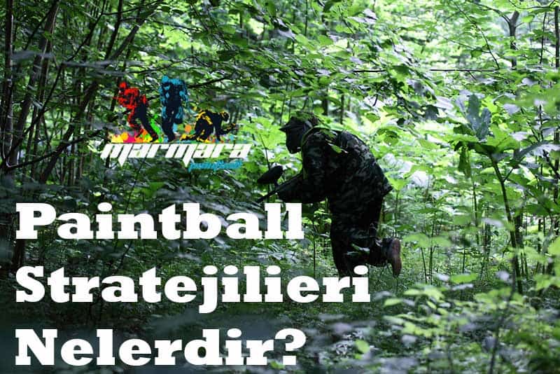 paintball-stratejilieri-nelerdir paintball stratejilieri