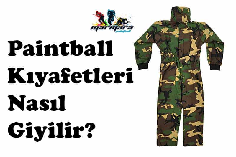 Paintball-kıyafetleri-nasıl-giyilir Paintball Kıyafetleri Nasıl Giyilir?