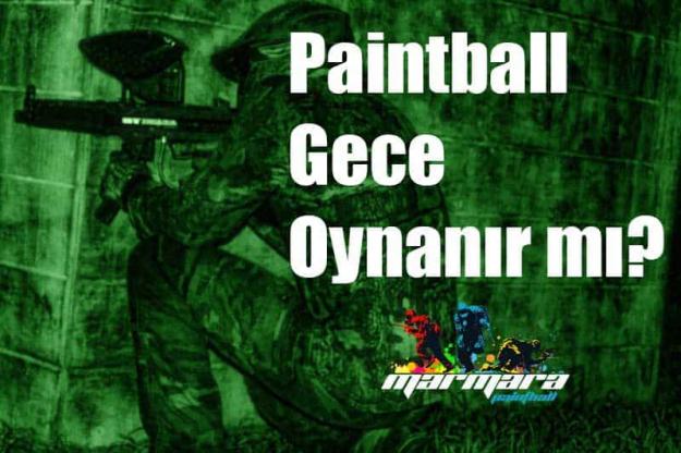 paintball-gece-oynanır-mı Paintball gece oynanır mı?