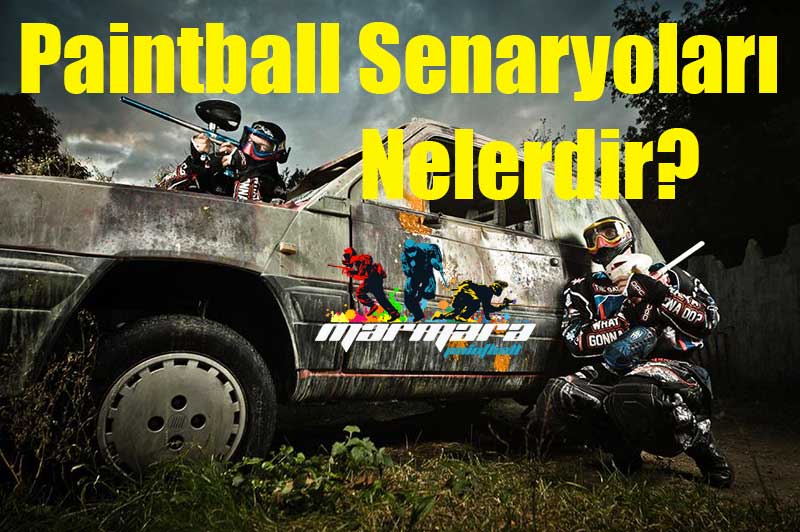 paintball-senaryoları-nelerdir paintball senaryoları nelerdir?