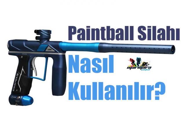 Paintball silahı nasıl kullanılır?