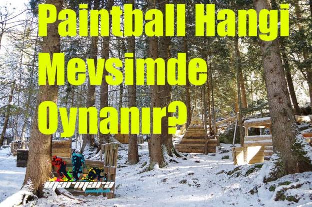 paintball hangi mevsimde oynanır