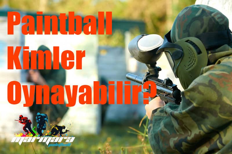 paintball kimler oynayabilir