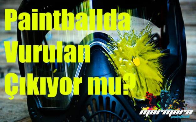 paintball-vurulan-çıkıyor-mu paintball vurulan çıkıyor mu