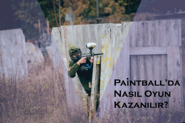 Paintball’da Nasıl Oyun Kazanılır? Paintball'da Nasıl Oyun Kazanılır?