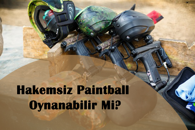 Hakemsiz Paintball Oynanabilir Mi?