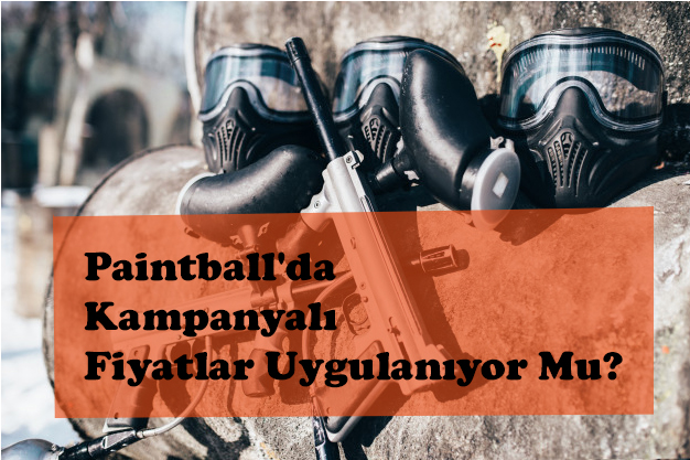 Paintball'da Kampanyalı Fiyatlar Uygulanıyor Mu?