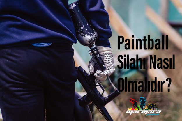Paintball Silahı Nasıl Olmalıdır