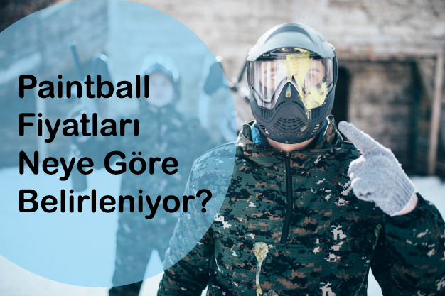 Paintball Fiyatları Neye Göre Belirleniyor?