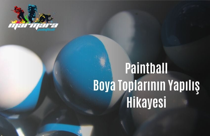 Paintball Boya Toplarının Yapılış Hikay