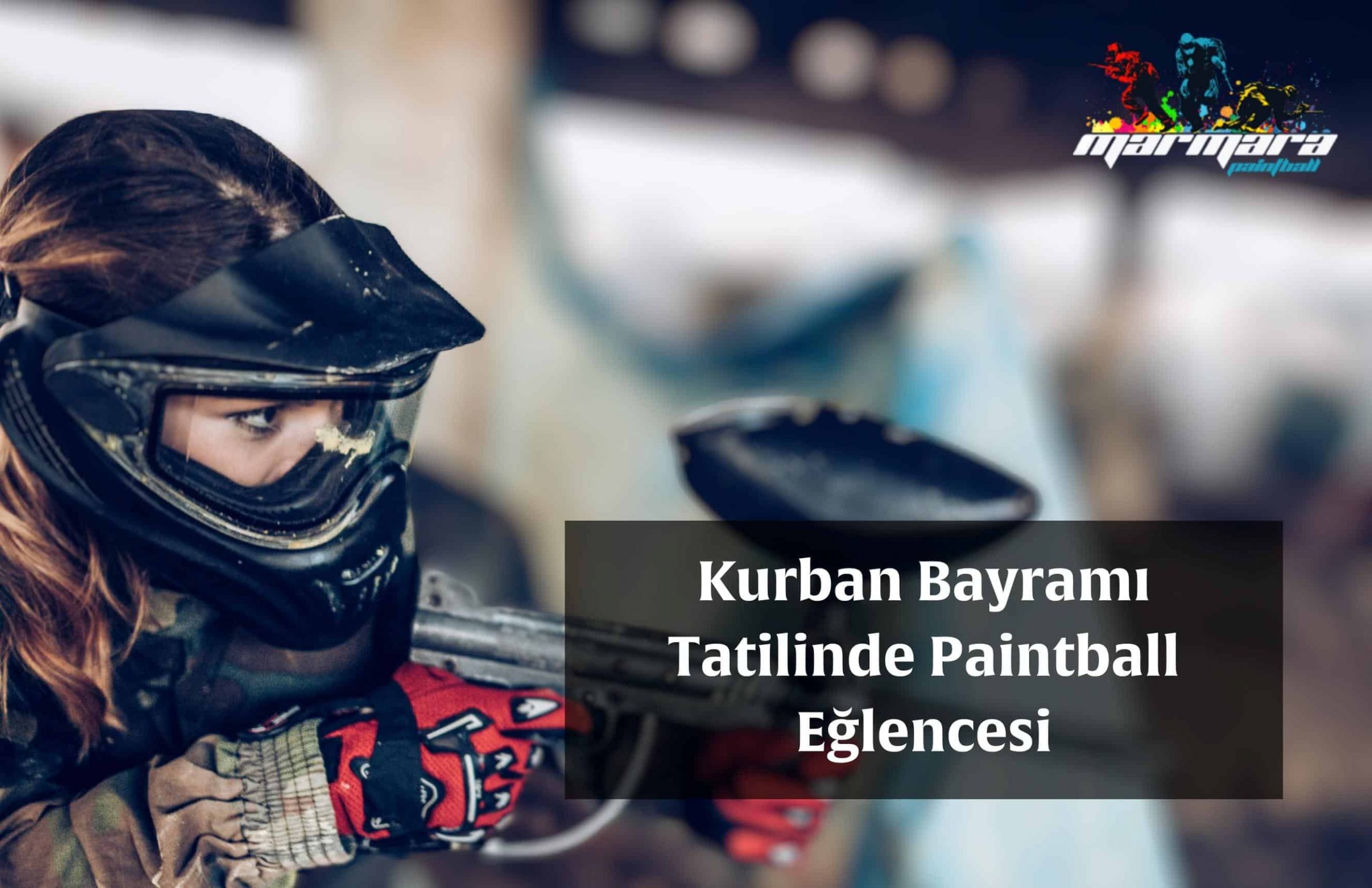 Kurban Bayramı Tatilinde Paintball Eğlencesi