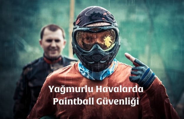 Yağmurlu Havalarda Paintball