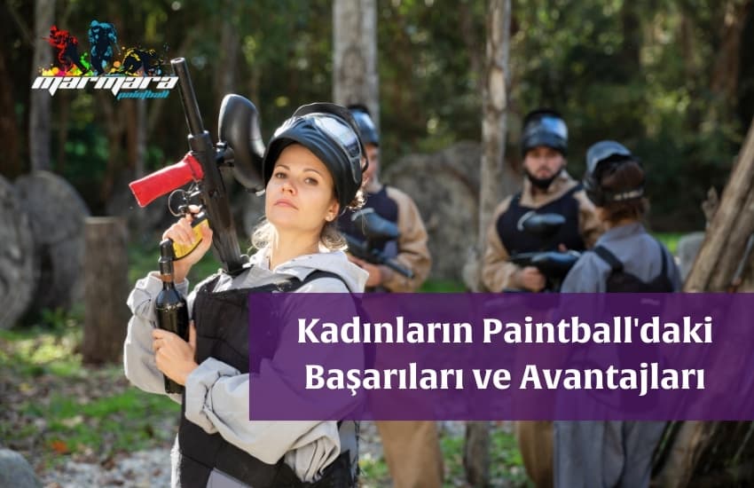 Kadınların Paintball’daki Başarıları Kadınların Paintball'daki Başarıları