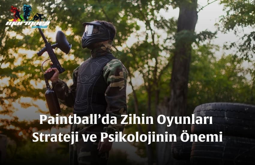 Paintball’da Zihin Oyunları Paintball’da Zihin Oyunları