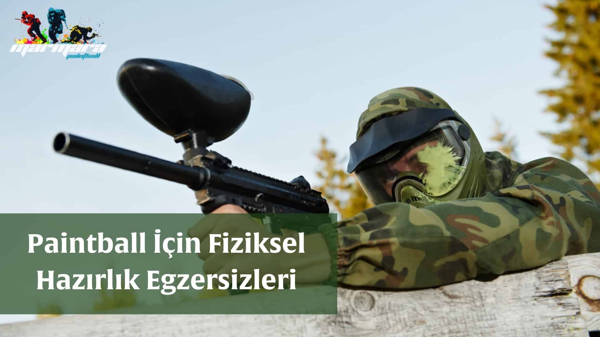 Paintball İçin Fiziksel Hazırlık