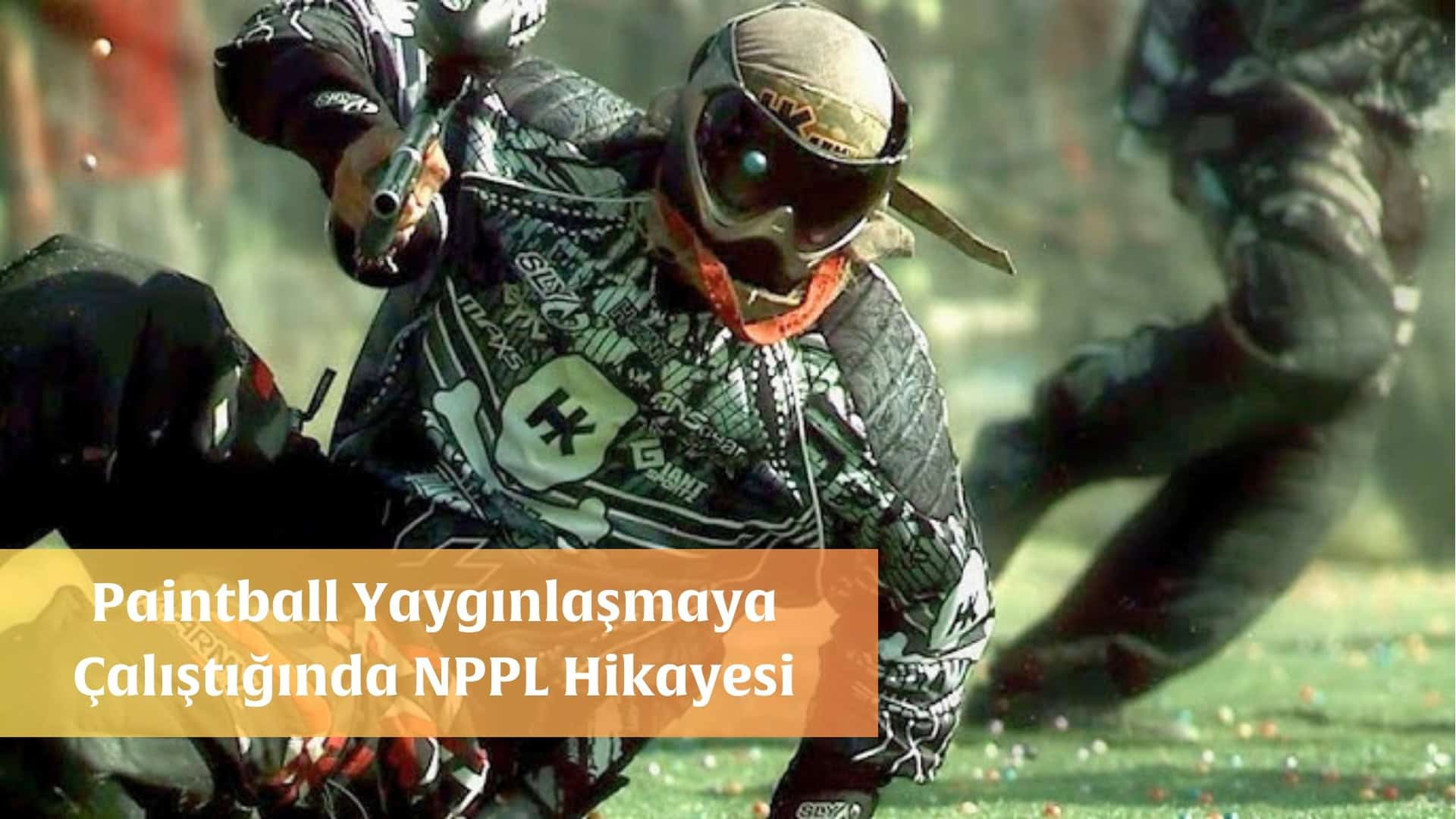 Paintball Yaygınlaşmaya Çalıştığında