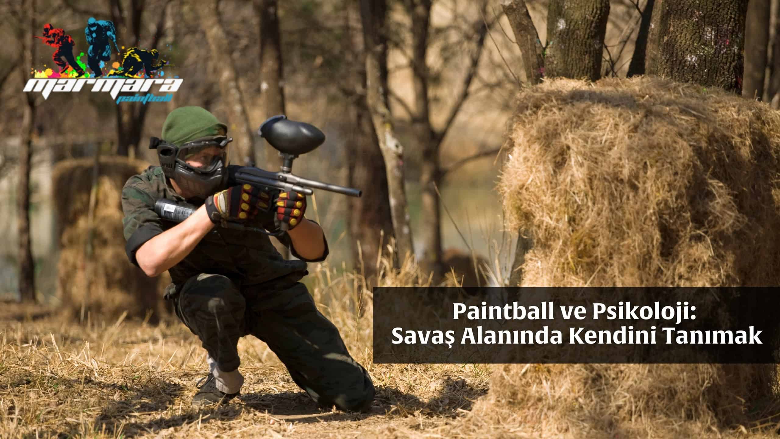 Paintball ve Psikoloji Paintball ve Psikoloji