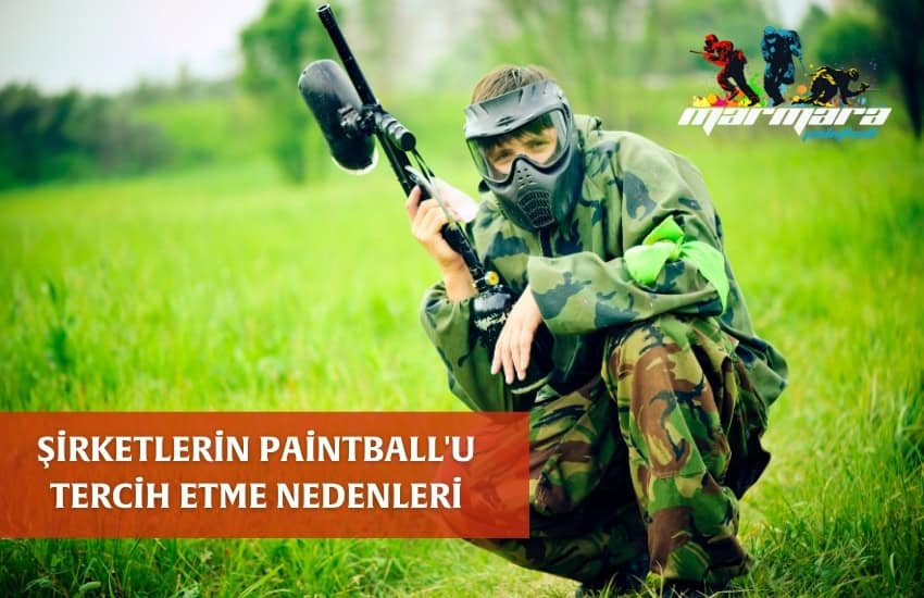 Şirketlerin Paintball’u Tercih Etmesi